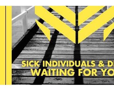 Sick Individuals & DBSTF - Waiting For You