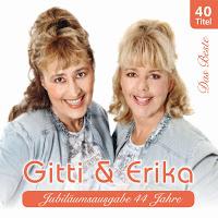 Gitti & Erika - Jubiläumsausgabe 44 Jahre