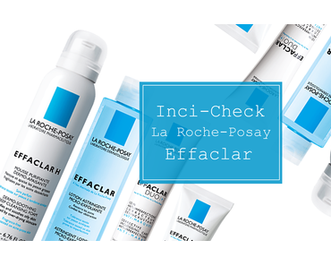 Inci-Check | La Roche-Posay Effaclar