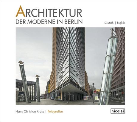 Hans Christian Krass: Architektur der Moderne in Berlin