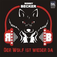Ronny Becker - Der Wolf Ist Wieder Da