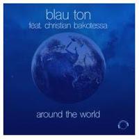Blau Ton feat. Christian Barkotessa - Around The World
