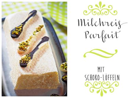 Milchreis-Parfait mit Schoko-Löffeln [Neues aus der Parfaiterie!]