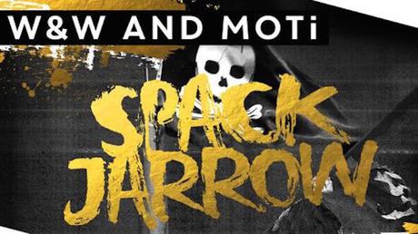 W&W & MOTi - Spack Jarrow