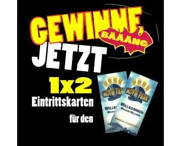 Gewinnt 1×2 Tickets für den Movie Park Germany!