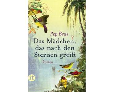 [Rezension] Das Mädchen, das nach den Sternen greift von Pep Bras
