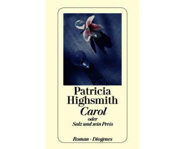 Patricia Highsmith. Carol oder Salz und sein Preis