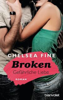 [Rezension] Broken - Gefährliche Liebe (Band 1) von Chelsea Fine