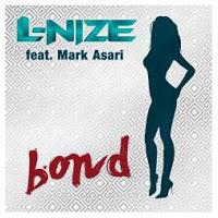 L-Nize feat. Mark Asari - Bond
