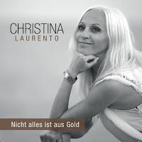 Christina Laurento - Nicht Alles Ist Aus Gold