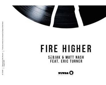 Sebjak & Matt Nash - Fire Higher (ft. Eric Turner)