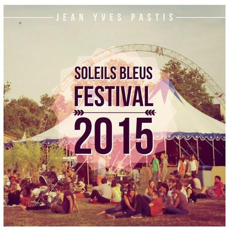 Jean Yves Pastis - Soleils Bleus Festival 2015