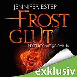 Frostglut – Mythos Academy 04 von Jennifer Estep