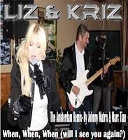 Liz & Kriz - When When When (When Will I See You Again)