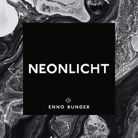 ENNO BUNGER - Neonlicht