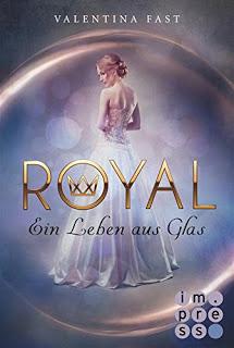 [Rezension] Royal - Ein Leben aus Glas