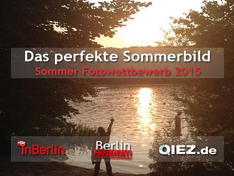 Berlinspiriert Blog: Sommer Fotowettbewerb 2015