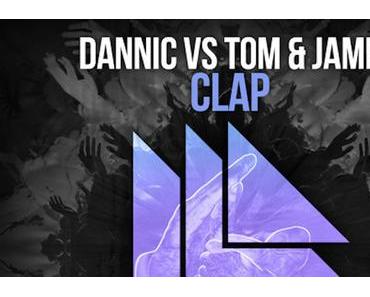 Dannic vs Tom & Jame - Clap