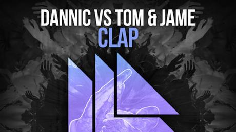 Dannic vs Tom & Jame - Clap