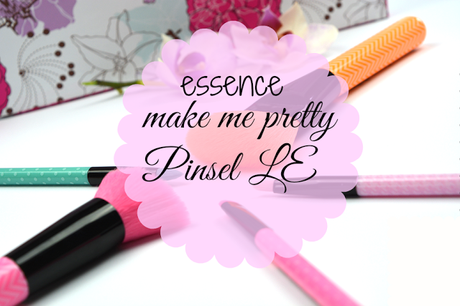 [NEU & LE] Review: essence - make me pretty Pinsel