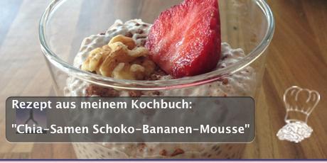 Rezept aus meinem Kochbuch: „Chia-Samen Schoko-Bananen-Mousse“