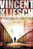 „Im Augenblick des Todes" von Vincent Kliesch...