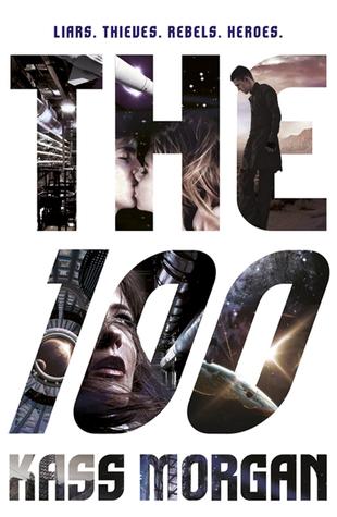 [Rezension] Die 100 (Band 1) von Kass Morgan
