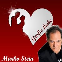 Marko Stein - Grosse Liebe