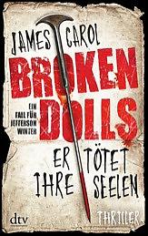 Broken Dolls - Er tötet ihre Seelen von James Carol
