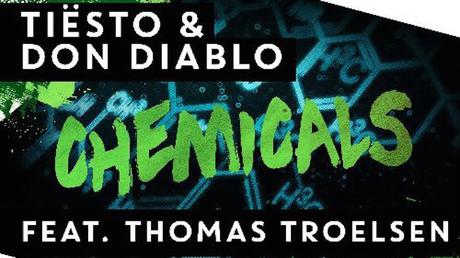 Tiësto & Don Diablo - Chemicals (ft. Thomas Troelsen)