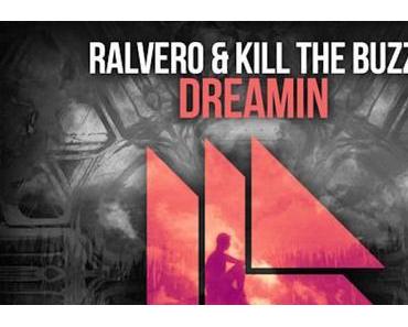 Ralvero & Kill The Buzz - Dreamin