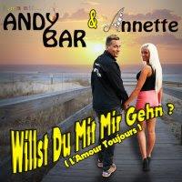 Andy Bar feat. Annette - Willst Du Mit Mir Gehn