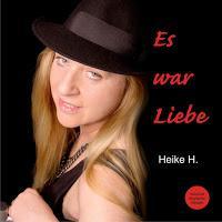 Heike H. - Es War Liebe