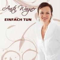 Anita Wagner - Einfach Tun