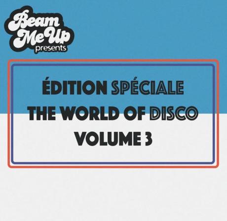 Édition Spéciale - the World Of Disco Vol. 3