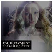 Kim Kaey - Shake It Up 2nite