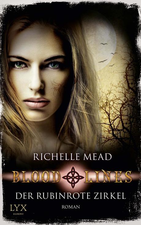 [Rezension] Bloodlines - Falsche Versprechen (Band 1) von Richelle Mead