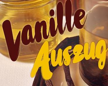 Vanille-Ölauszug für Küche und Kosmetik