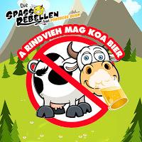 Die Spassrebellen feat. Dünsberg Buam - A Rindvieh Mag Koa Bier