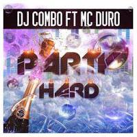 DJ Combo feat. MC DURO - Party Hard
