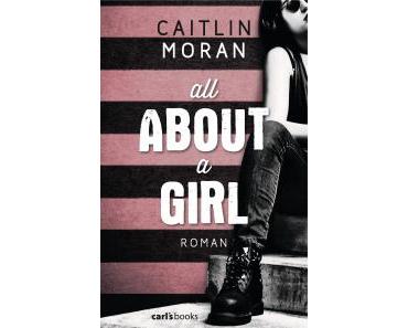 [Rezension] Caitlin Moran – “All About a Girl”