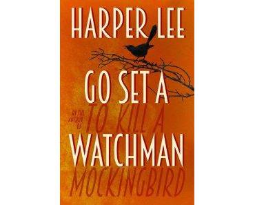 (VorabRezension) Harper Lee – Go Set a watchman (ENG)
