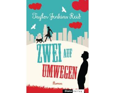 [Rezension] Taylor Jenkins Reid – “Zwei auf Umwegen”