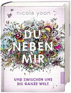 Yoon, Nicola: Du neben mir und zwischen uns die ganze Welt