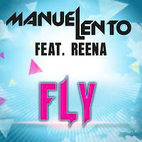 Manuel Lento feat. Reena - Fly