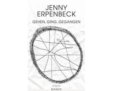 Bloggertalk über Jenny Erpenbeck und ihren Roman “Gehen, ging, gegangen”