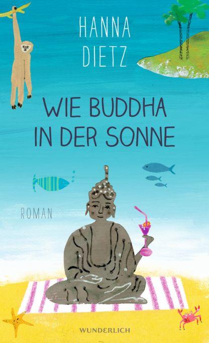 Rezension: Wie Buddha in der Sonne von Hanna Dietz