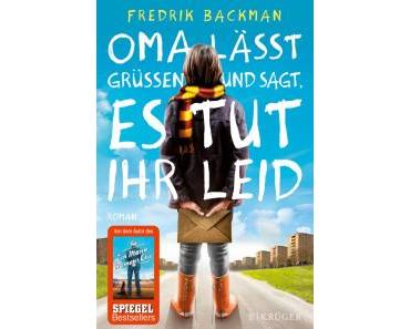 Oma lässt grüssen und sagt, es tut ihr leid – Fredrik Backman