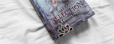 Rezension | Selection: Die Kronprinzessin von Kiera Cass
