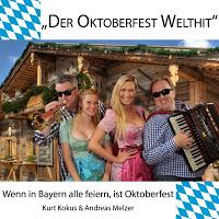 Kurt Krokus Und Andreas Melzer - Wenn In Bayern Alle Feiern Ist Oktoberfest